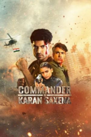 Download Commander Karan Saxena Season 1 (2024) [S01E04 Added] Hindi WEB Series WEB-DL 720p | 1080p