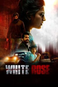 Download White Rose (2024) Dual Audio [Hindi ORG. + Tamil] WeB-DL 480p | 720p | 1080p